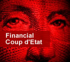 Financial Coup d’Etat