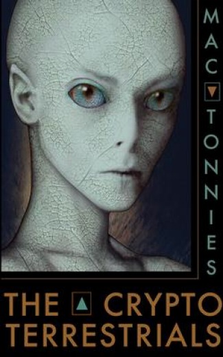 Book Review: The Crypto-Terrestials by Mac Tonnies