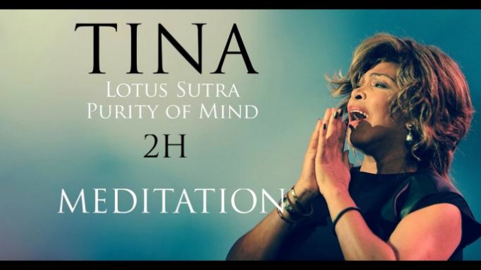 Tina Turner – Lotus Sutra / Purity of Mind