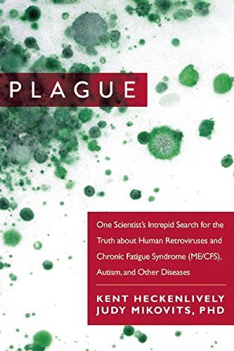 Book Review: Plague by Kent Heckenlively and Dr. Judy A. Mikovits