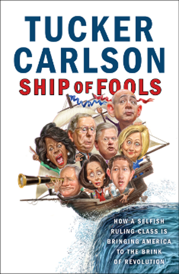 Book Review: Ship of Fools by Tucker Carlson