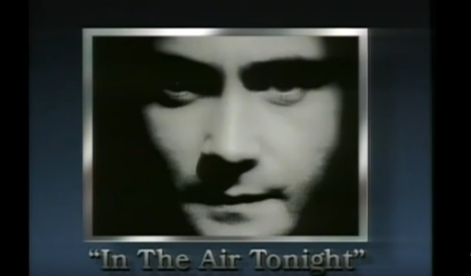 Phil Collins – In The Air Tonight