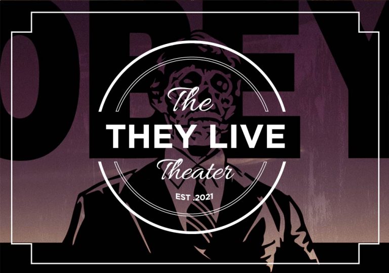 Scenario #4: The “They Live” Theater