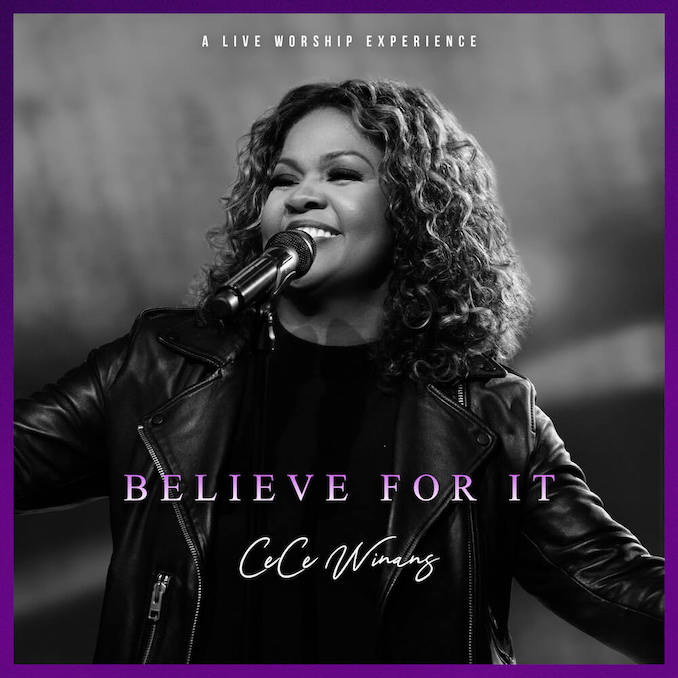 Music of the Week: July 23, 2021: Believe for It (CeCe Winans)