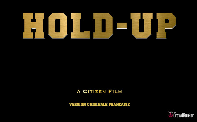 Hold-Up: A Citizen Film