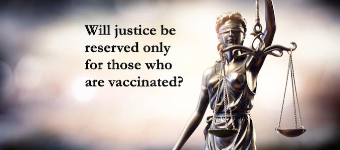 And Justice For the Vaxxed