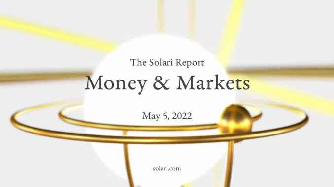 Money & Markets Report: May 5, 2022