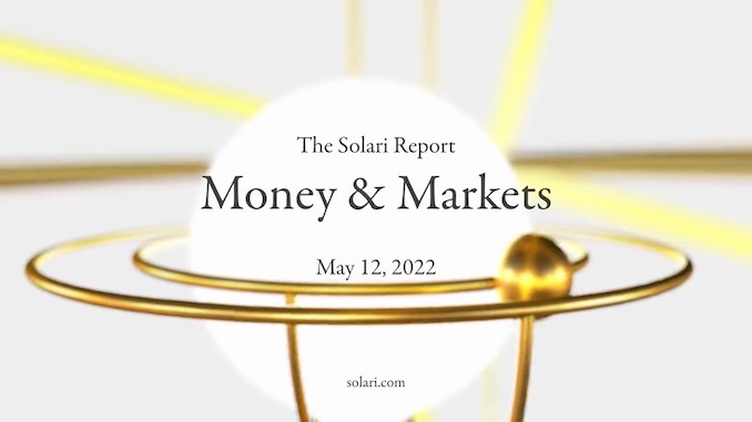 Money & Markets Report: May 12, 2022