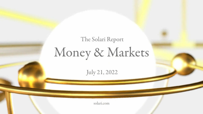 Money & Markets Report: July 21, 2022