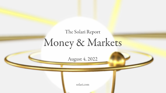 Money & Markets Report: August 4, 2022
