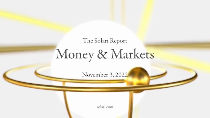 Money & Markets Report: November 3, 2022