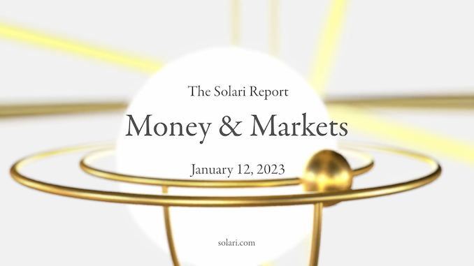 Money & Markets Report: January 12, 2023