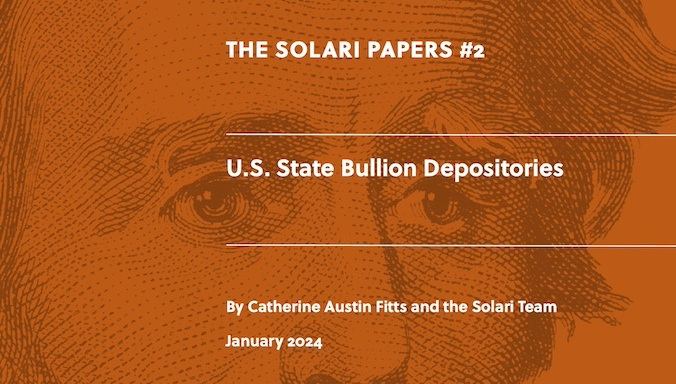 The Solari Papers #2: U.S. State Bullion Depositories