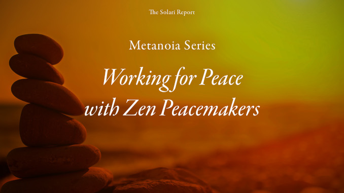 Coming Thursday: Metanoia Series: Working for Peace with Zen Peacemakers