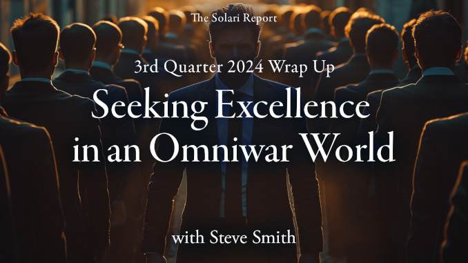 3rd Quarter 2024 Wrap Up: Leadership: Seeking Excellence in an Omniwar World with Steve Smith